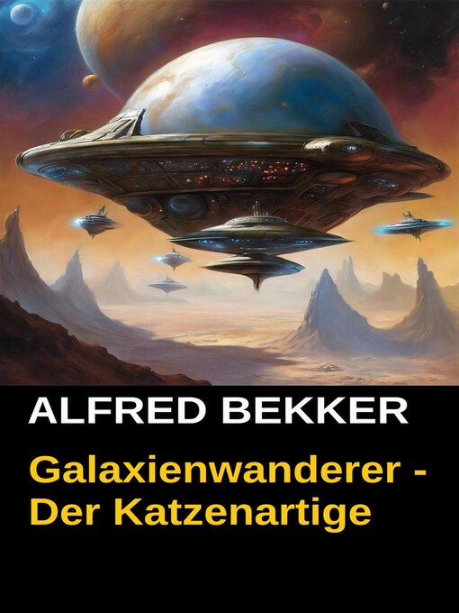 Title details for Galaxienwanderer--Der Katzenartige by Alfred Bekker - Available